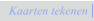 Kaarten tekenen